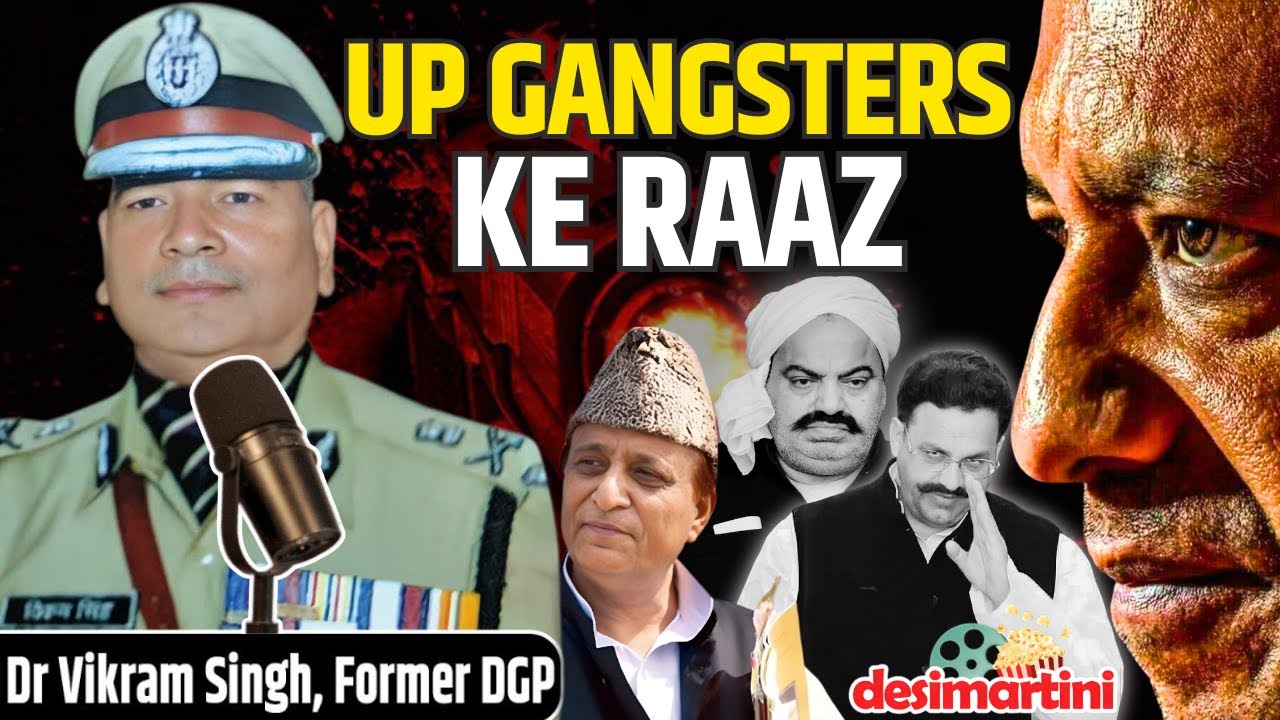 UP SUPER COP Vikram Singh Podcast on UP Mafia Atique Ahmed, Mukhtar Ansari, CM Yogi Adityanath
