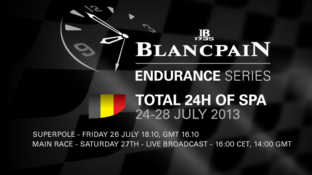 Total 24h of Spa - Blancpain Endurance Series - 2013 - Live