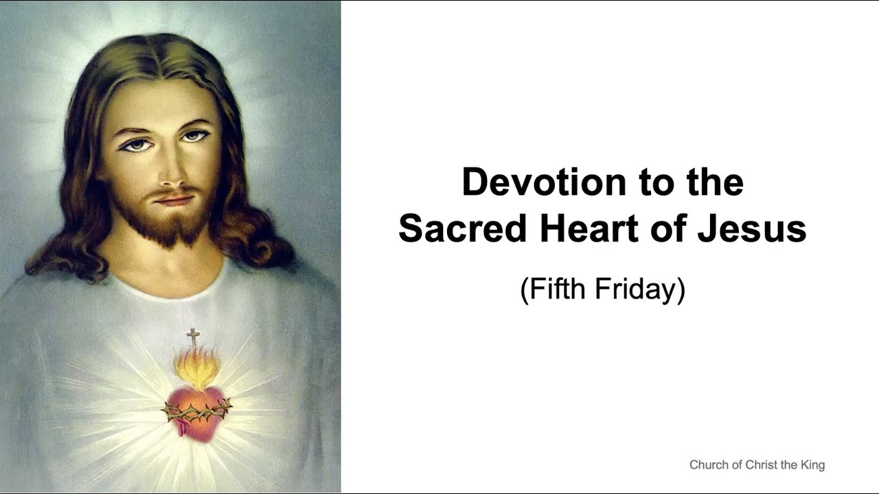 Church of Christ the King: Devotion to the Sacred Heart of Jesus (Fifth Friday)