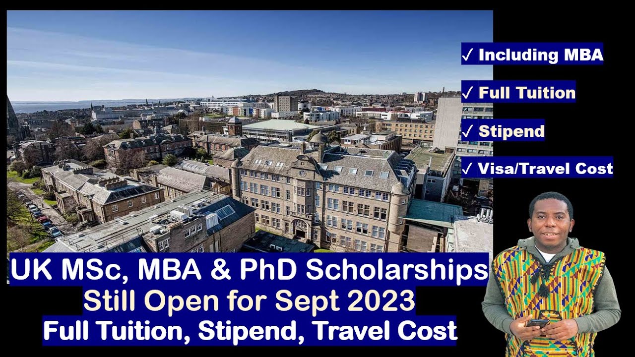 Fully Funded UK MSc, MBA & PhD Scholarships Still Open for Sept 2023 Intake