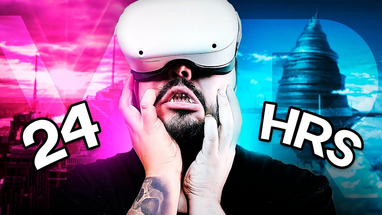 PASO 24 HORAS EN REALIDAD VIRTUAL !