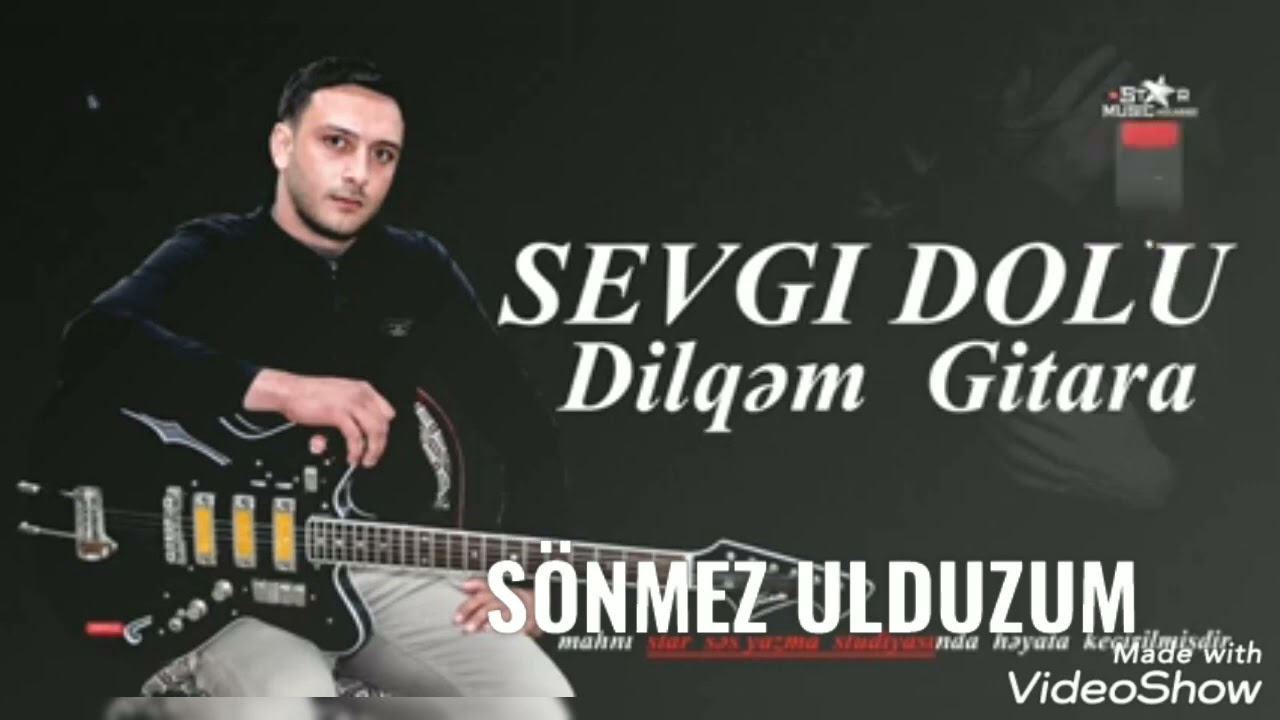 #sevgi dolu Dilqem gitara