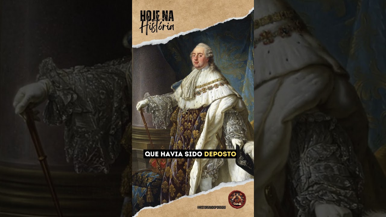 A Revolu&ccedil;&atilde;o Francesa Dita o Fim de Lu&iacute;s XVI da Fran&ccedil;a! - 21 de Janeiro 1793