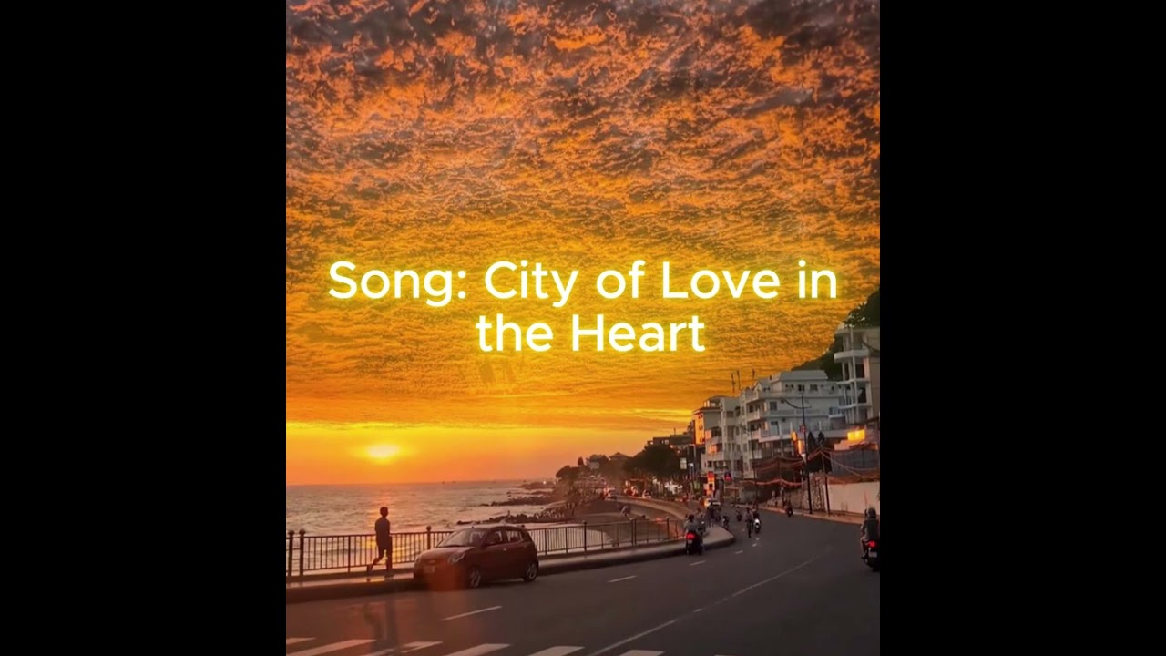 Song | City of Love in the Heart | Hometown Love