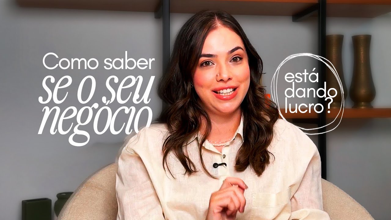 Como saber se o seu negócio está dando lucro de verdade?