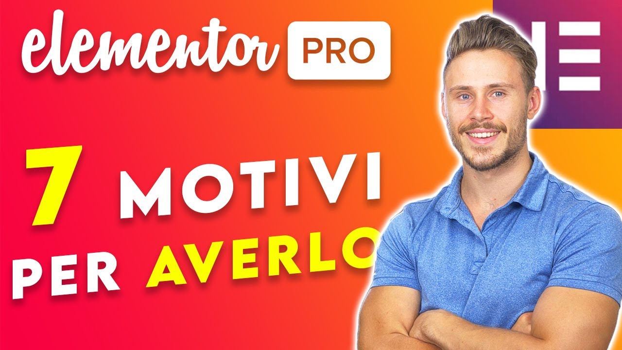 Elementor PRO – 7 Ragioni per cui sono passato a Elementor pro