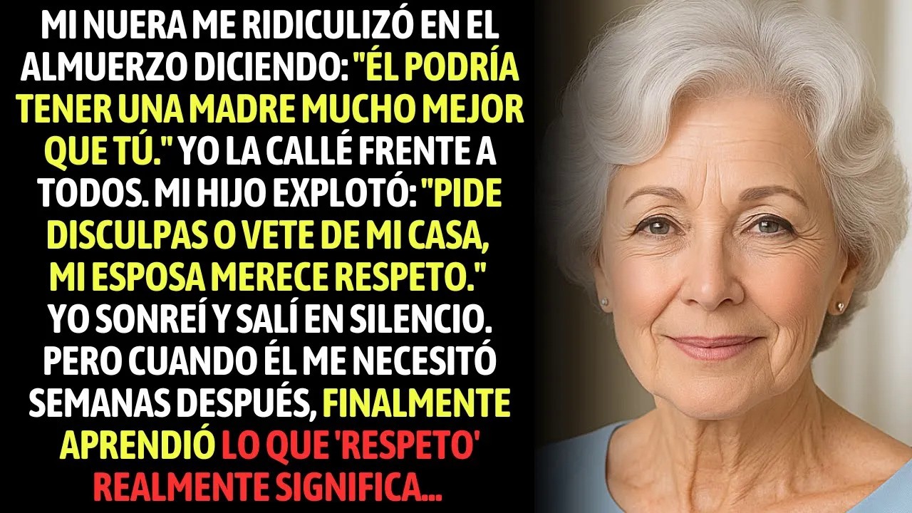 Mi Nuera Me Ridiculizó Diciendo Él Podría Tener Una Madre Mucho Mejor Que Tú  Yo La Callé