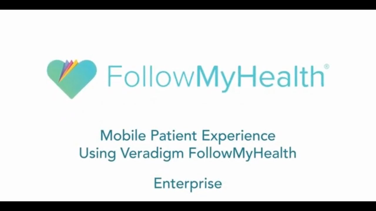 Veradigm FollowMyHealth Mobile Patient Experience (Enterprise Version)