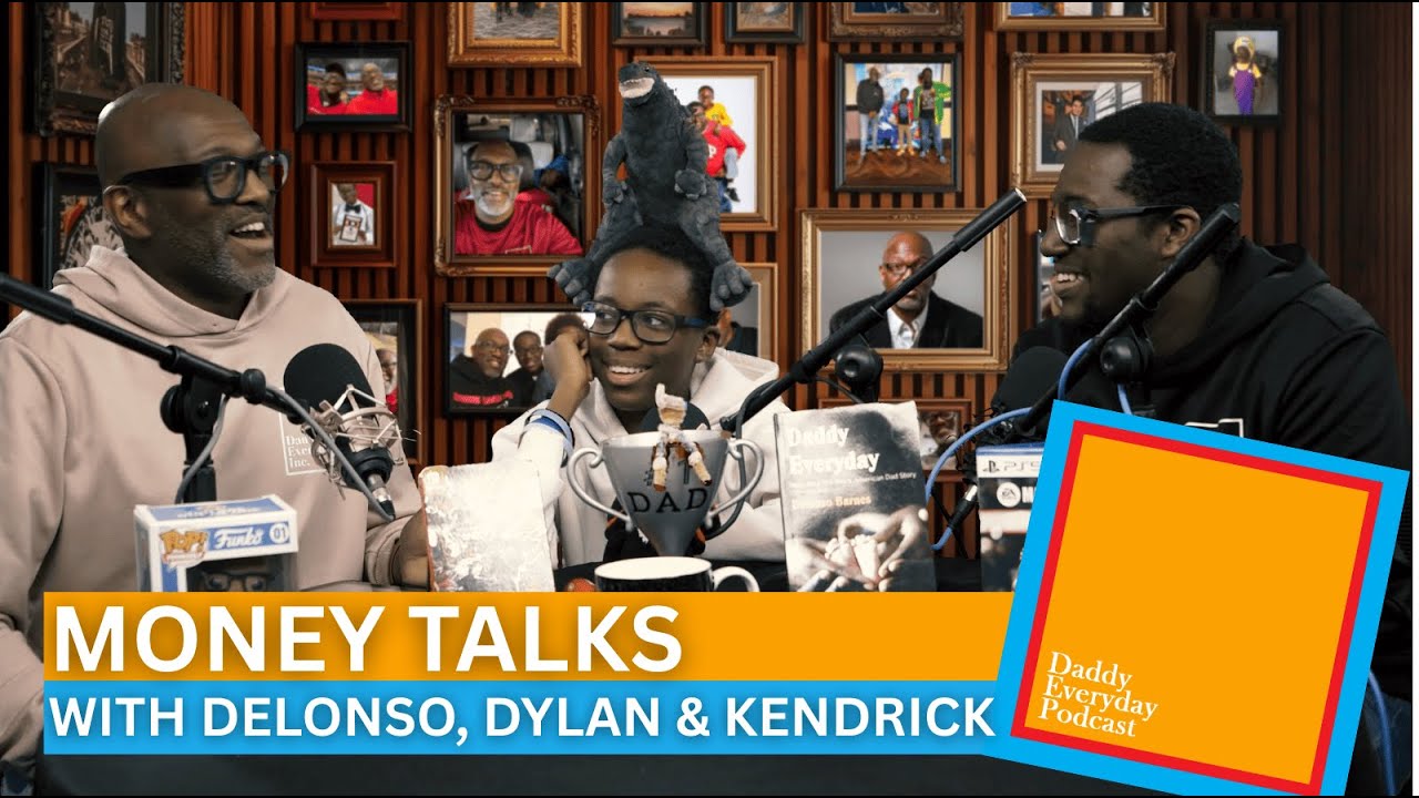 The Daddy Everyday Podcast- Money Talks