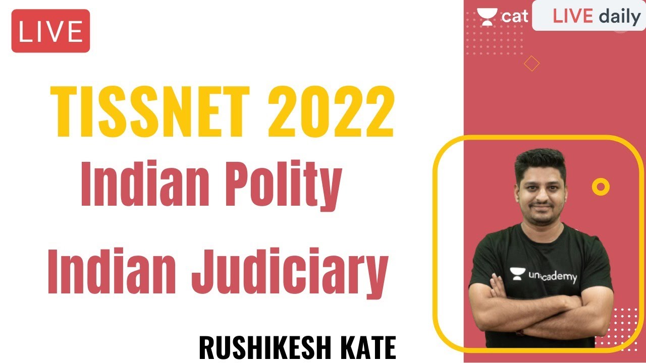 TISSNET 2022 | New GK Batch | Indian Polity | Indian Judiciary l Unacademy CAT