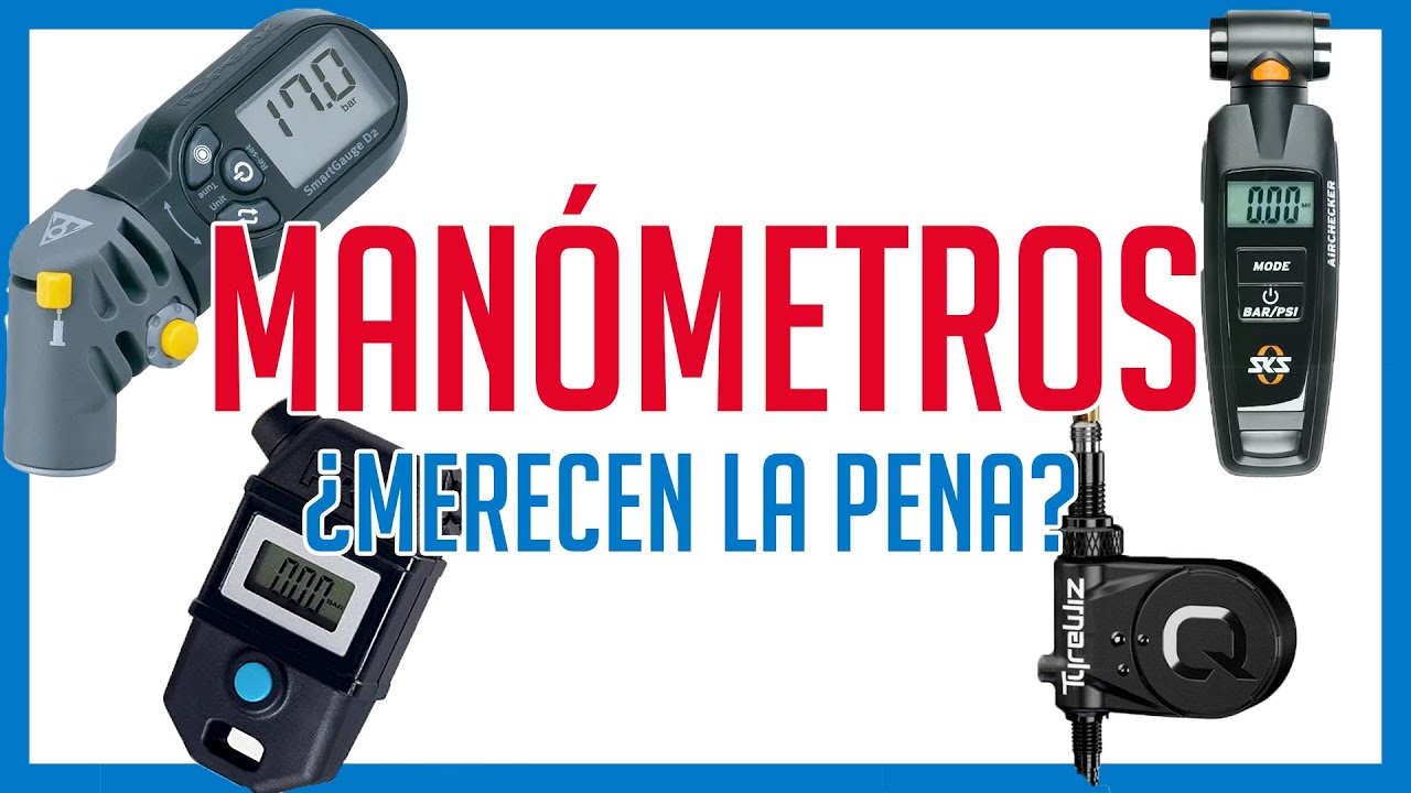 MANÓMETROS: ¿Merece la pena comprar uno? ¿Cuál?
