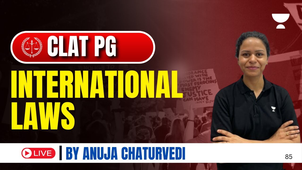 AILET PG 2025 | International Laws | ONE SHOT REVISION SERIES | Anuja Ma'am