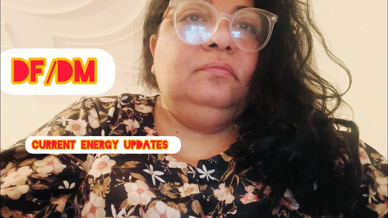 Current energy updates ❤💖💞💕💞🙏🙏👐🎈