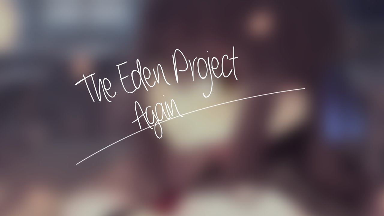 The Eden Project - Again [Lyrics]
