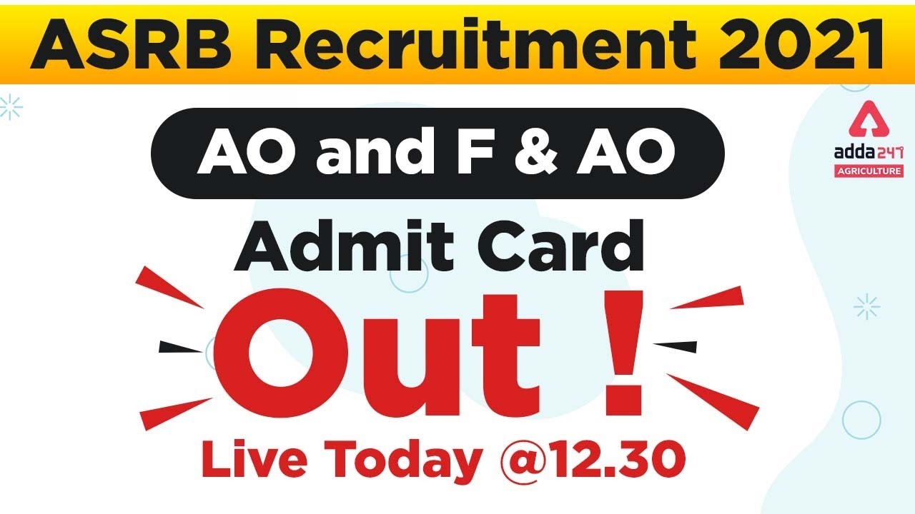 ASRB AO F&AO Admit Card 2022 Out | ASRB Recruitment 2021