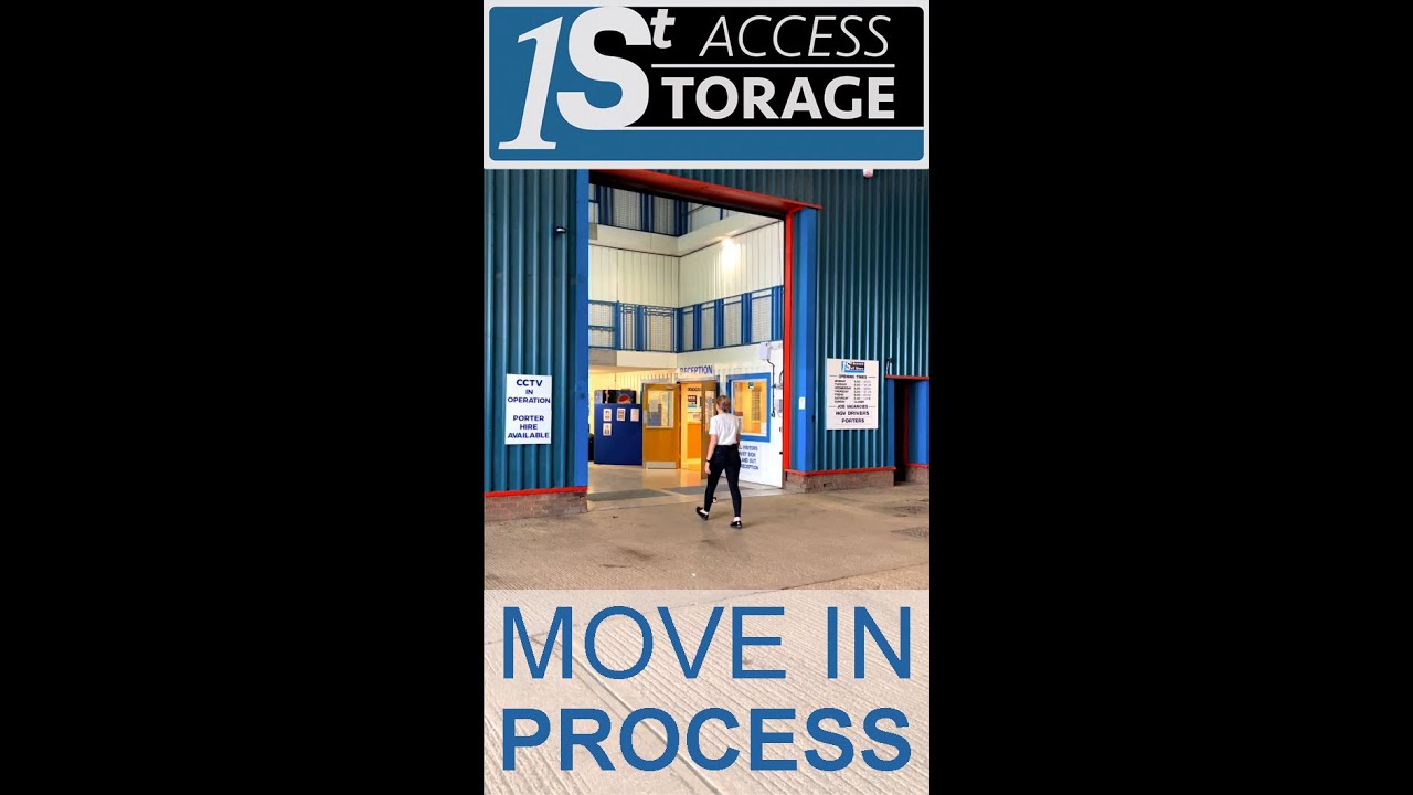 Moving In Process - 1st Access Self Storage Peterborough