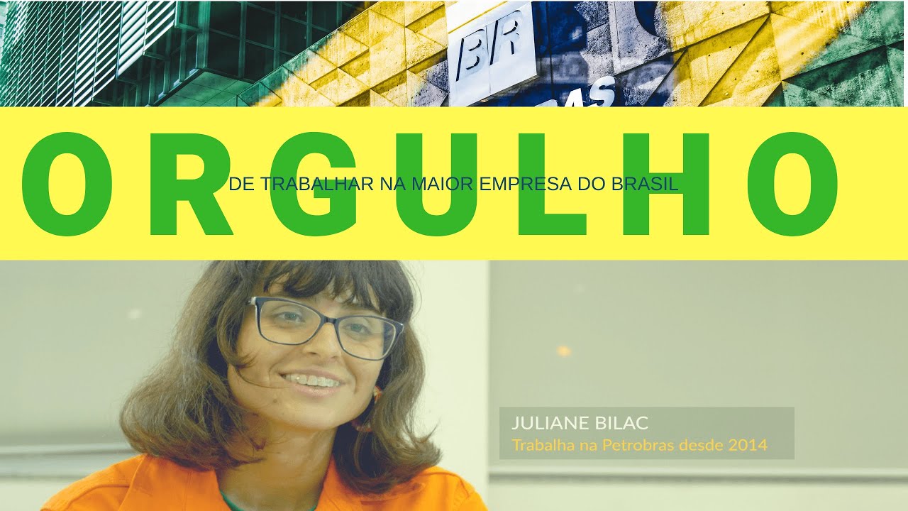 Orgulho de fazer parte da Petrobras