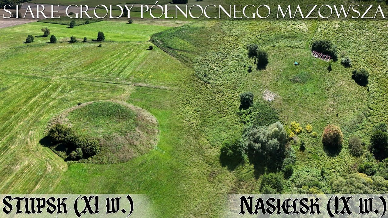 stare grody p&oacute;łnocnego Mazowsza: Stupsk i Nasielsk