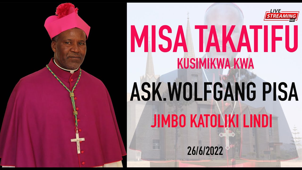 #LIVE:MISA TAKATIFU KUSIMIKWA KWA ASK.WOLFGANG PISA JIMBO KATOLIKI LINDI