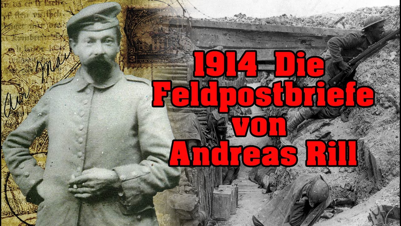 Die Feldpostbriefe von Andreas Rill aus dem Jahr1914