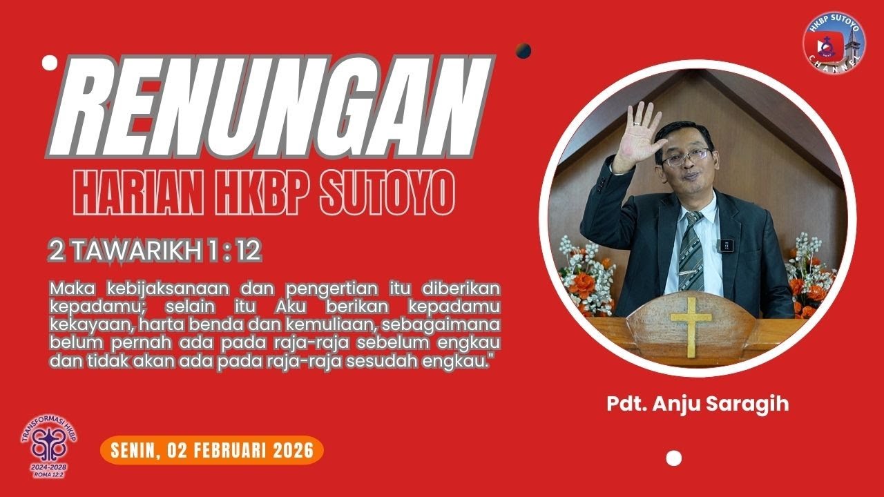 Renungan Harian HKBP Sutoyo (Senin, 02 Februari 2026) oleh Pdt. Anju Saragih, S.Th