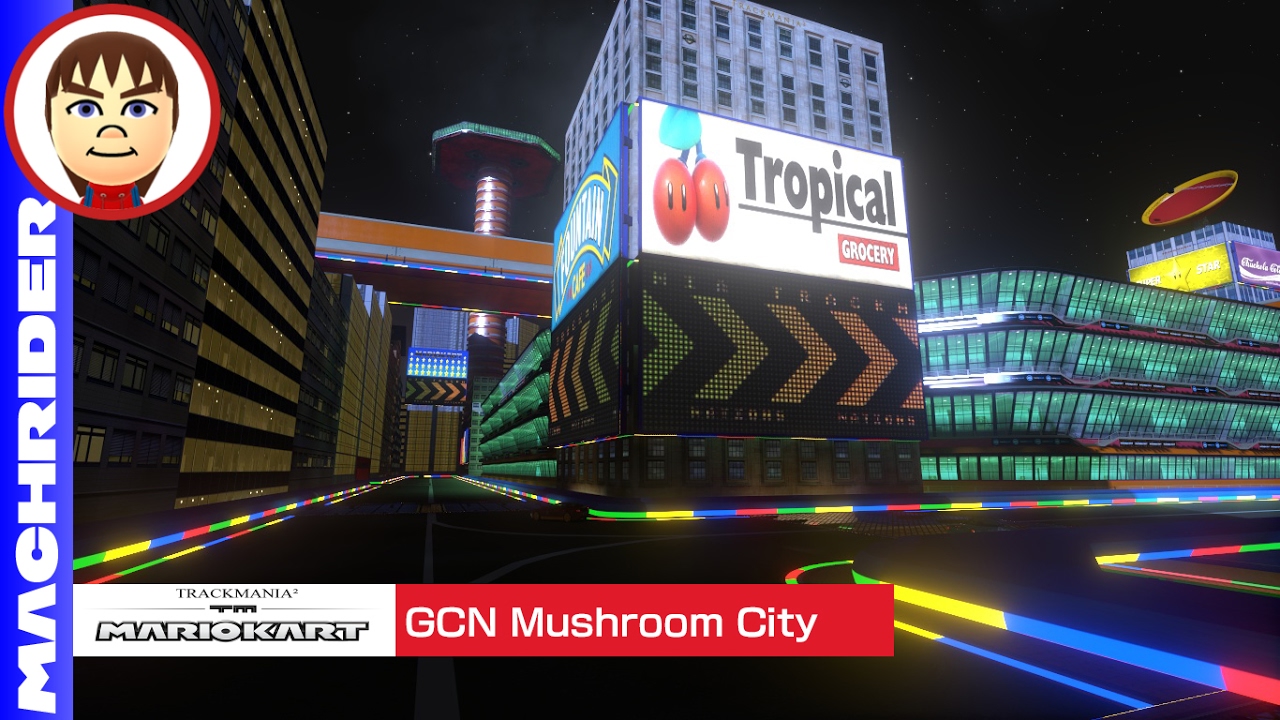 Mario Kart TrackMania- GCN Mushroom City