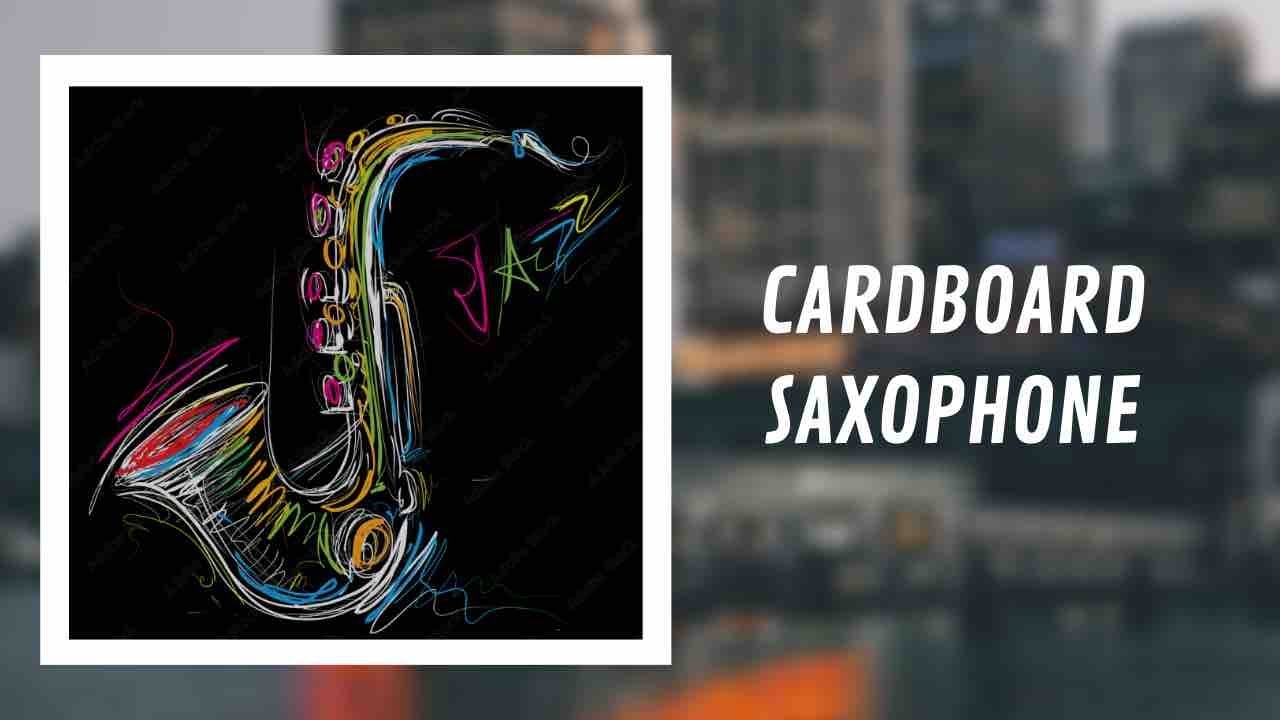 cardboard Saxophone