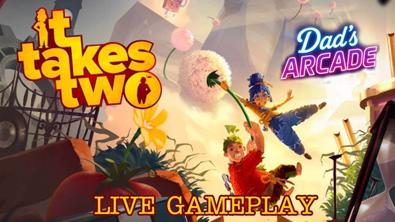 It takes Two - Live Co-op Gameplay Playthrough Part 2/2