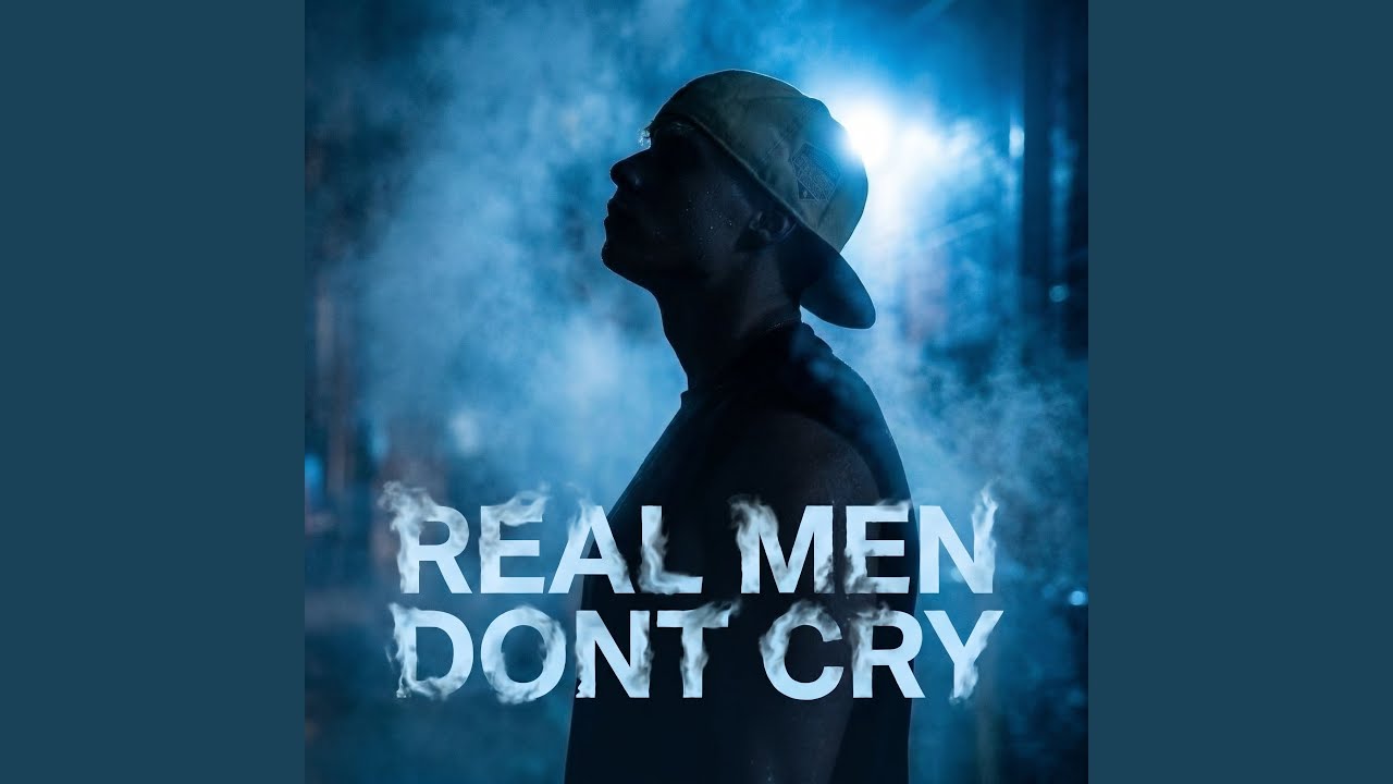 real men don&rsquo;t cry