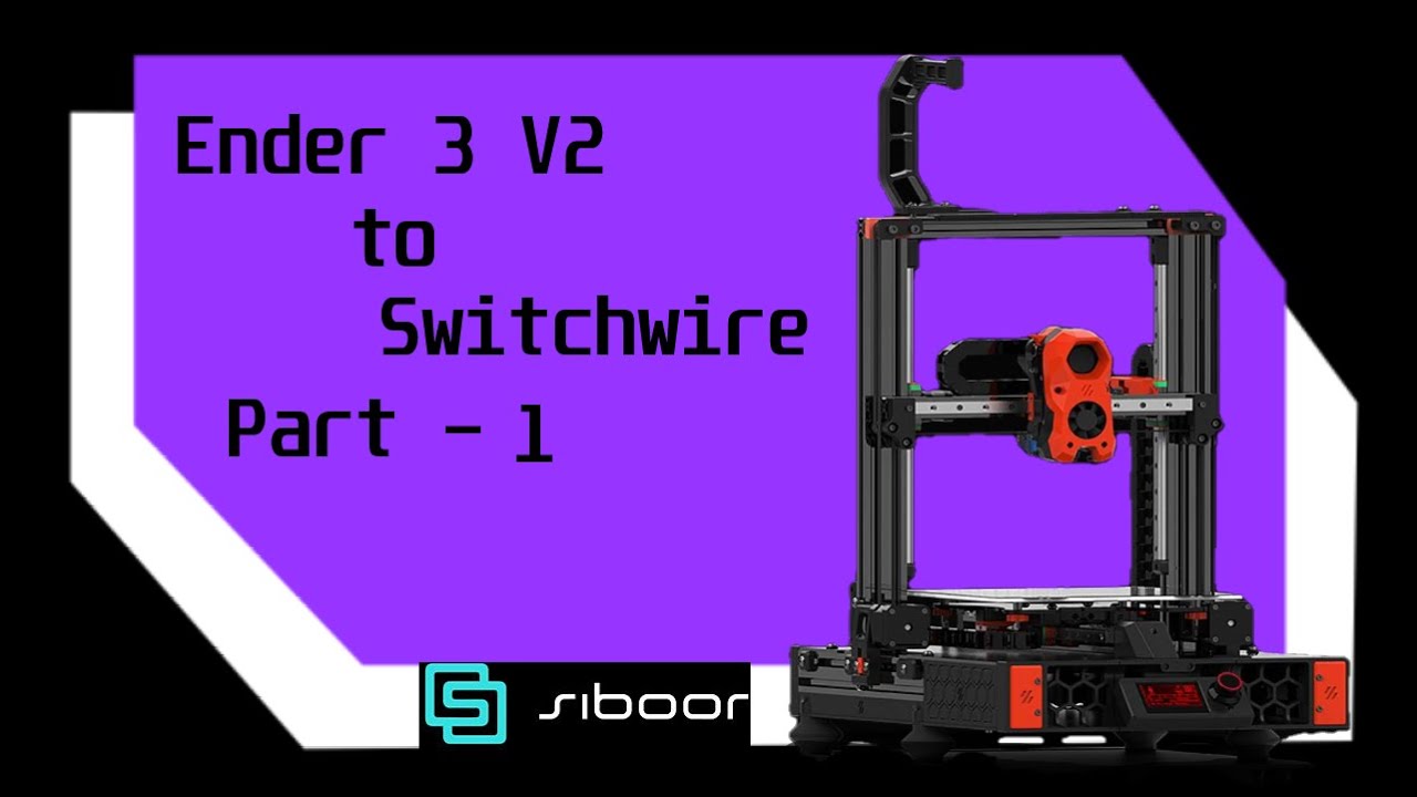 Voron Switchwire build! Siboor E3-SW EnderWire conversion kit - Part 1
