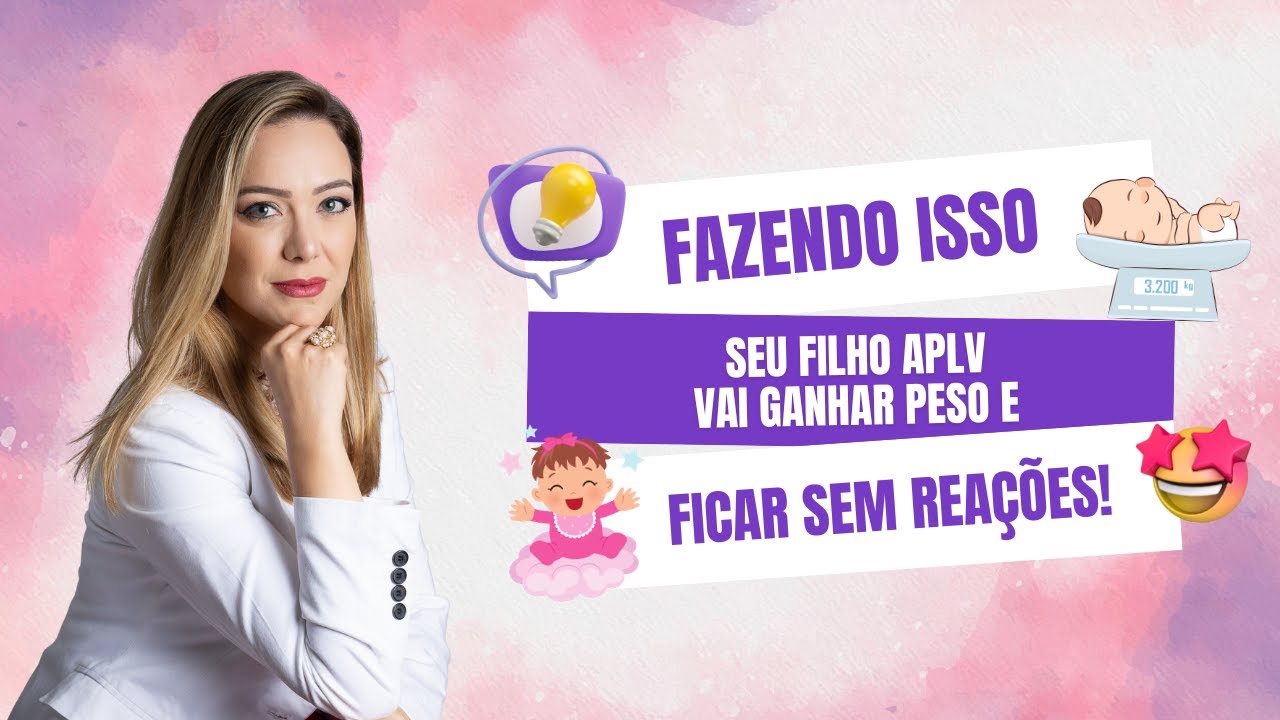 Live #023 - Fazendo isso seu filho APLV vai ganhar peso e ficar sem reações!