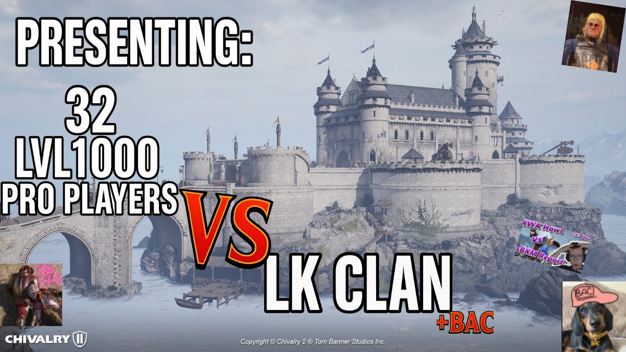 SLAY THEM ALL - 32 LVL1000 PRO PLAYER vs LK CLAN - TEAM OBJECTIVE COMPETITIVE CLAN WAR - CHIVALRY 2