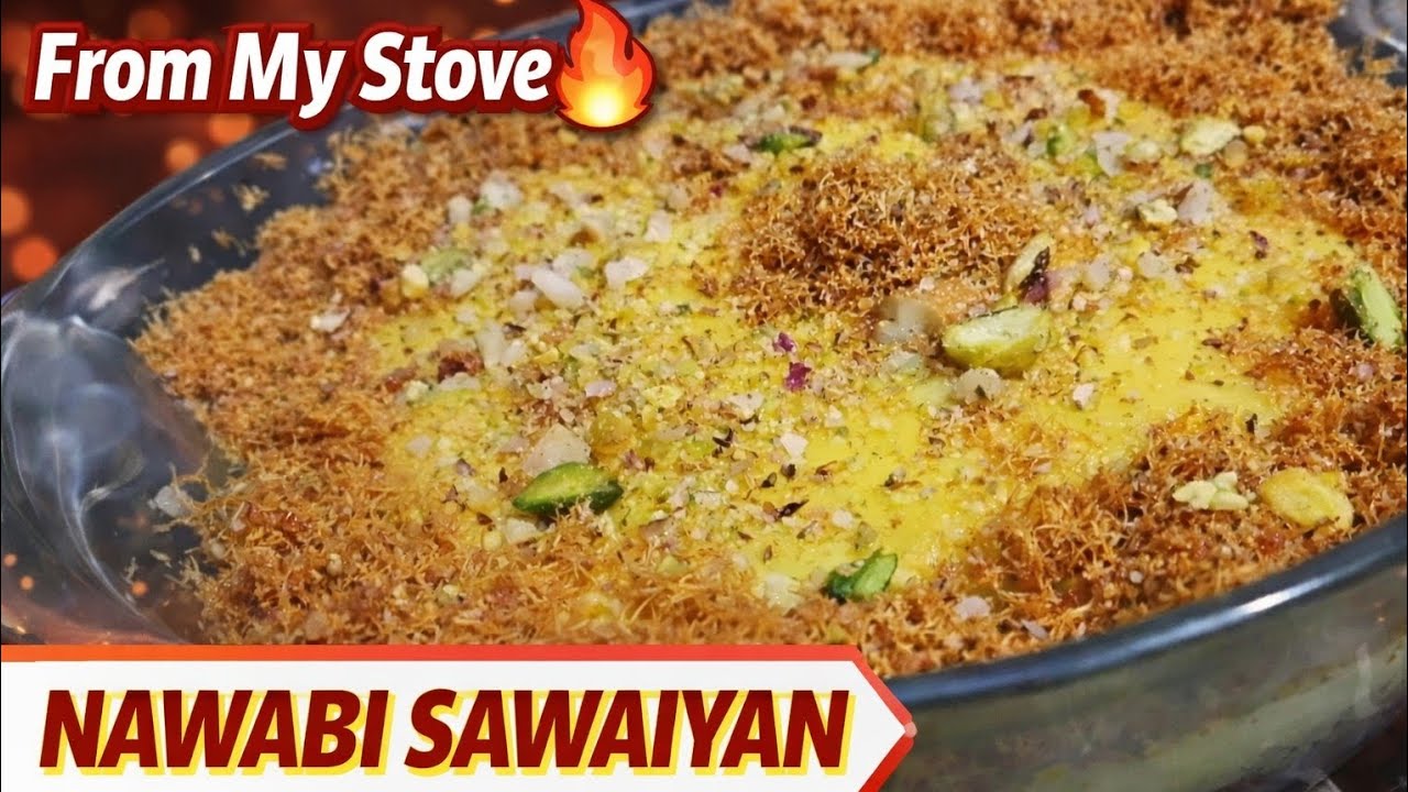 Nawabi Sawaiyan Recipe | Royal Dessert Made at Home | From My Stove 🔥