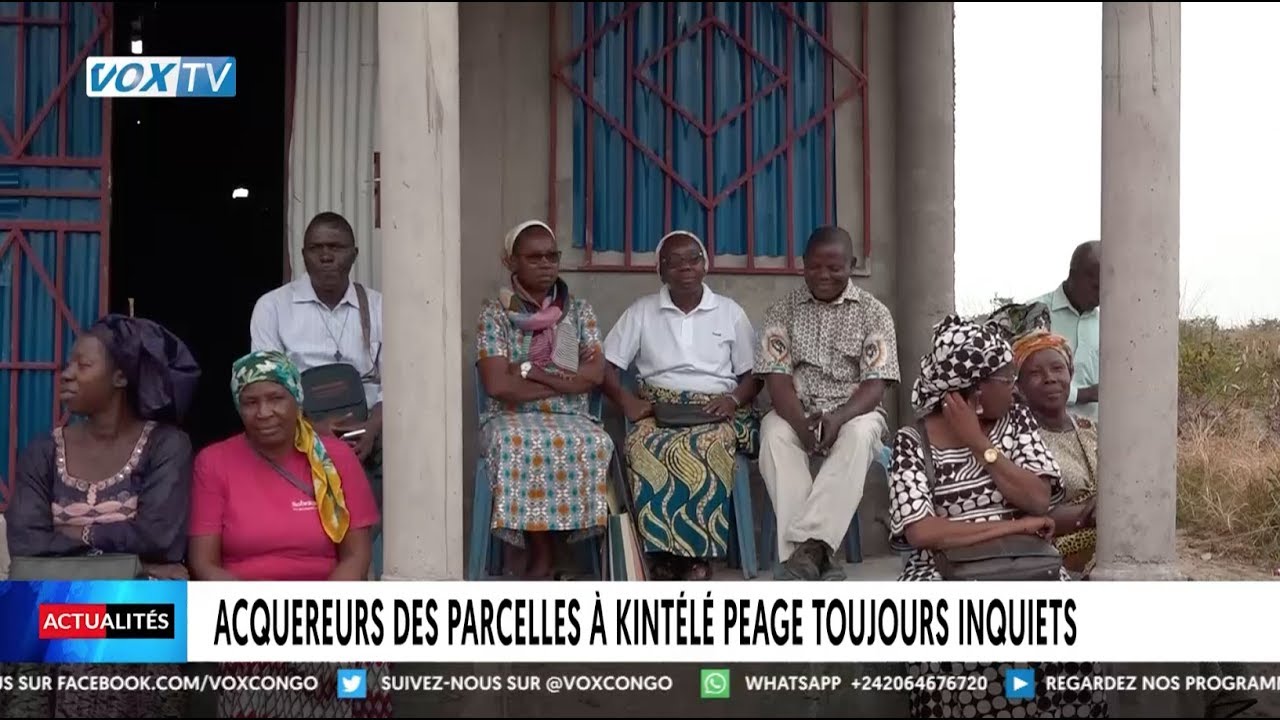 Acquéreurs des parcelles à Kintélé péage toujours inquiets