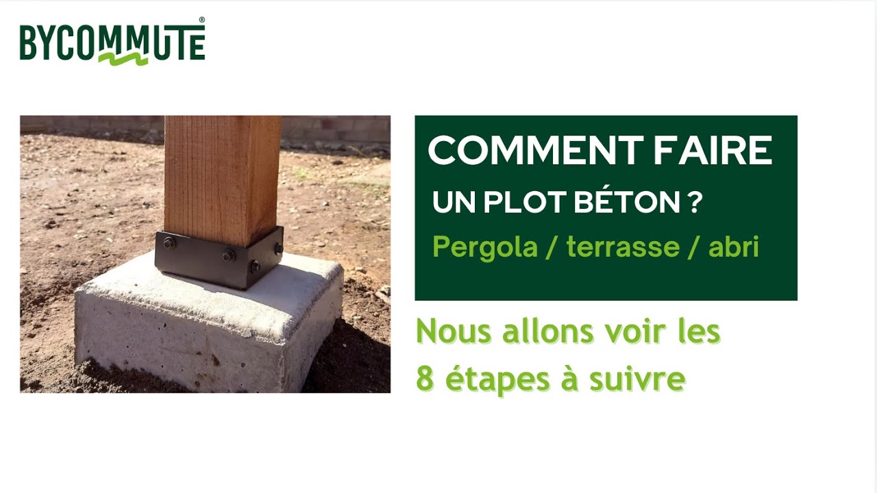 Tutoriel - Faire un plot b&eacute;ton pour pergolas/terrasses/abris