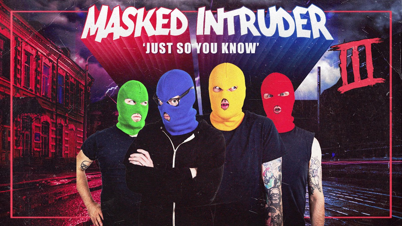 Masked Intruder 