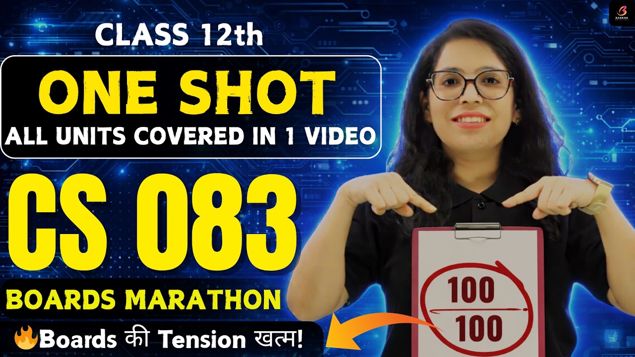 🚀Class 12 CS 083 Boards 2026 🔥 COMPLETE Marathon💯 Score Booster | One Shot Revision | By Barkha Mam