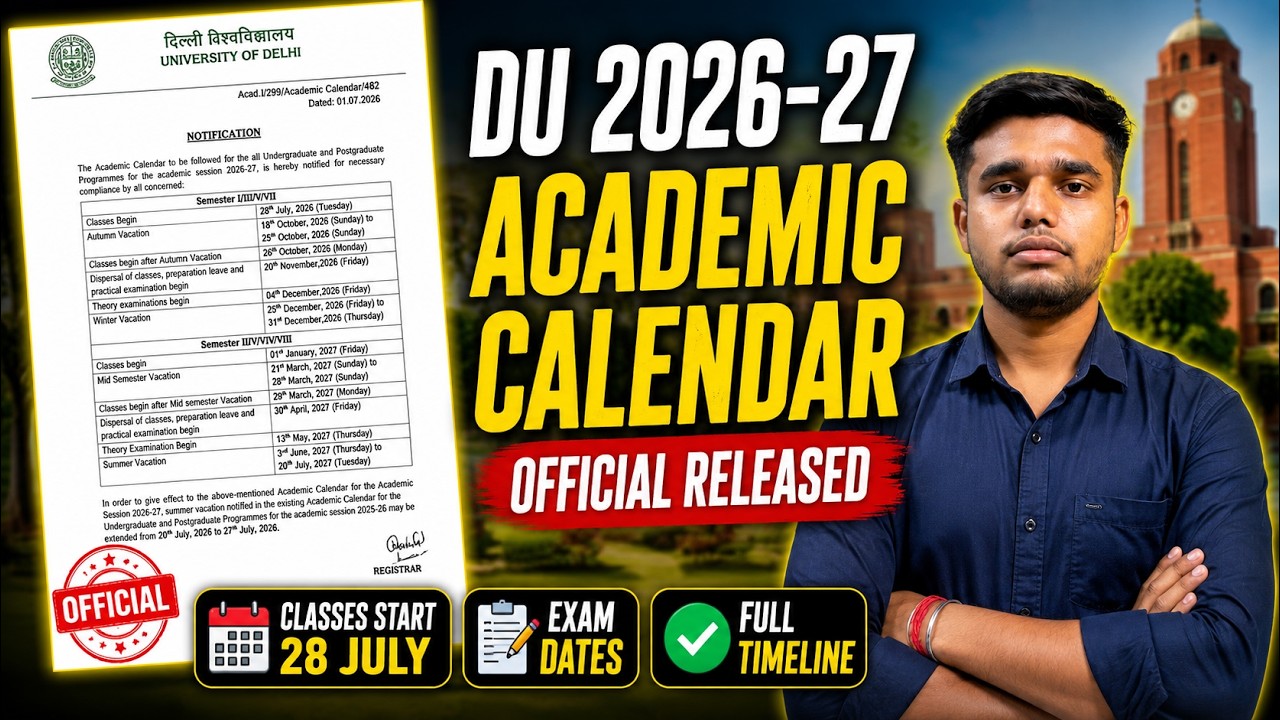 DU Academic Calendar 2026-27 Released 🔥 Classes Start Date, Exam Schedule | DU Latest Update