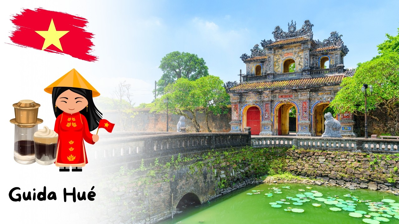 HUE CONSIGLI DI VIAGGIO: LA GUIDA FAI DA TE 🇻🇳