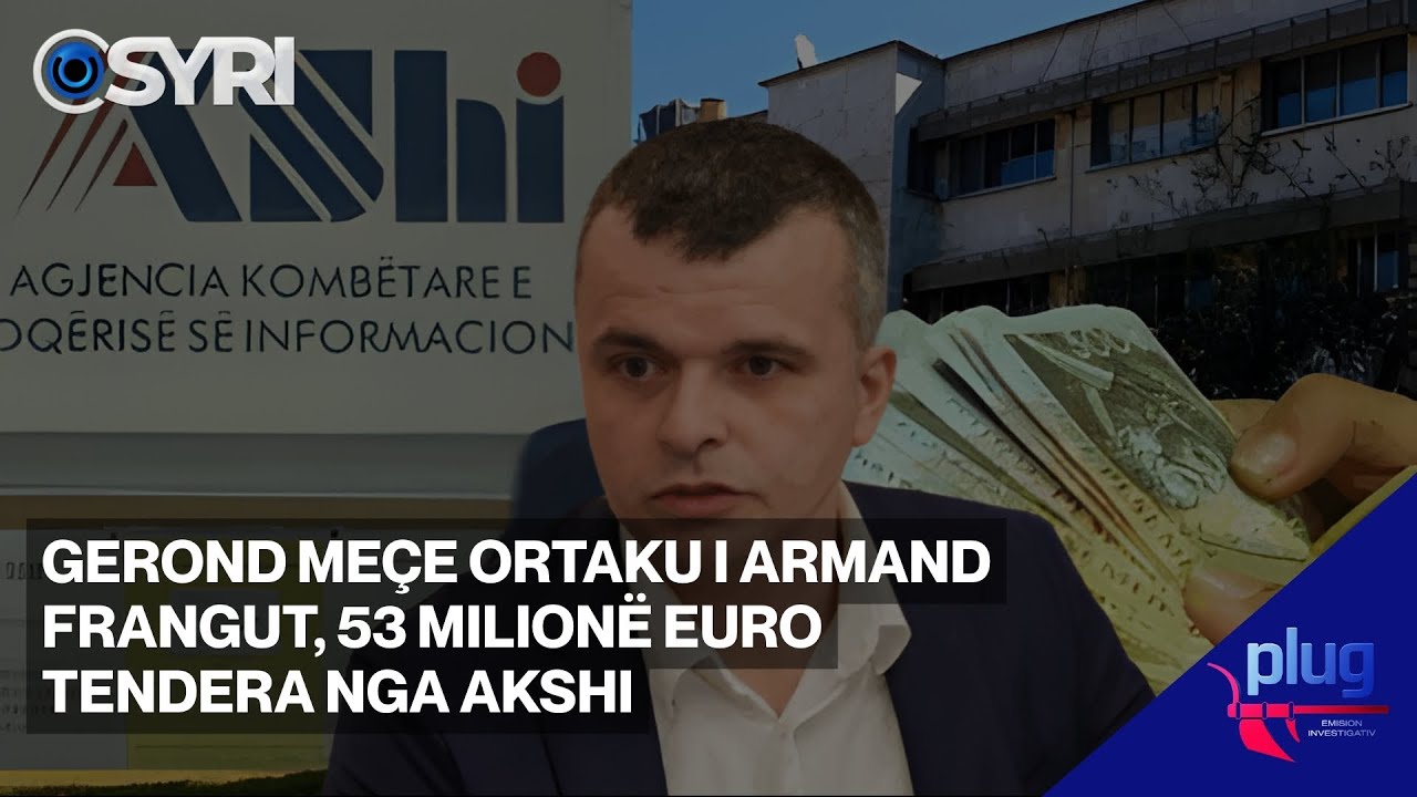Gerond Meçe ortaku i Armand Frangut, 53 milionë euro tendera nga AKSHI