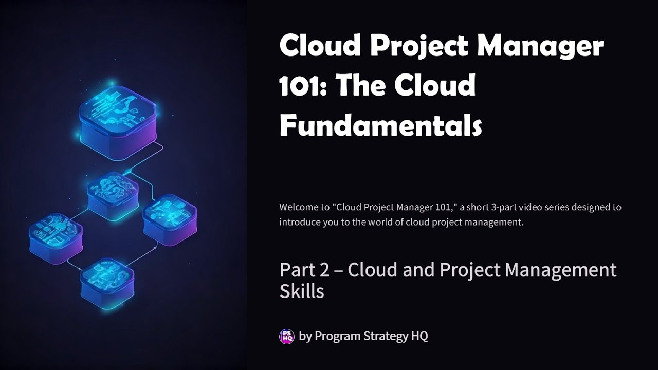 Cloud Project Manager 101 (Part 2): Skills, Roles, Project Types & Top Certifications
