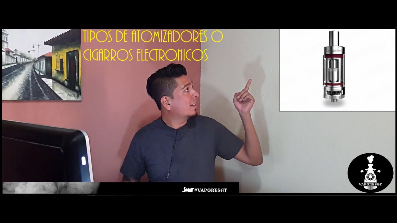 Que vaporizador / atomizador comprar?  - VaporesGT tutoriales de Ecigs en espa&ntilde;ol