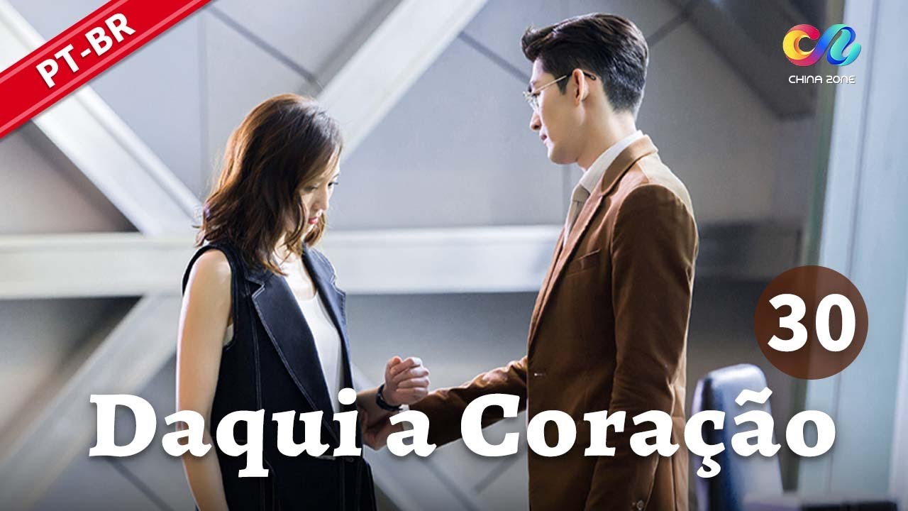 【PT DUBBED】EP30:Amor proibido no escritório: CEO x ex-namorada!💋 | Daqui a Coração 温暖的弦