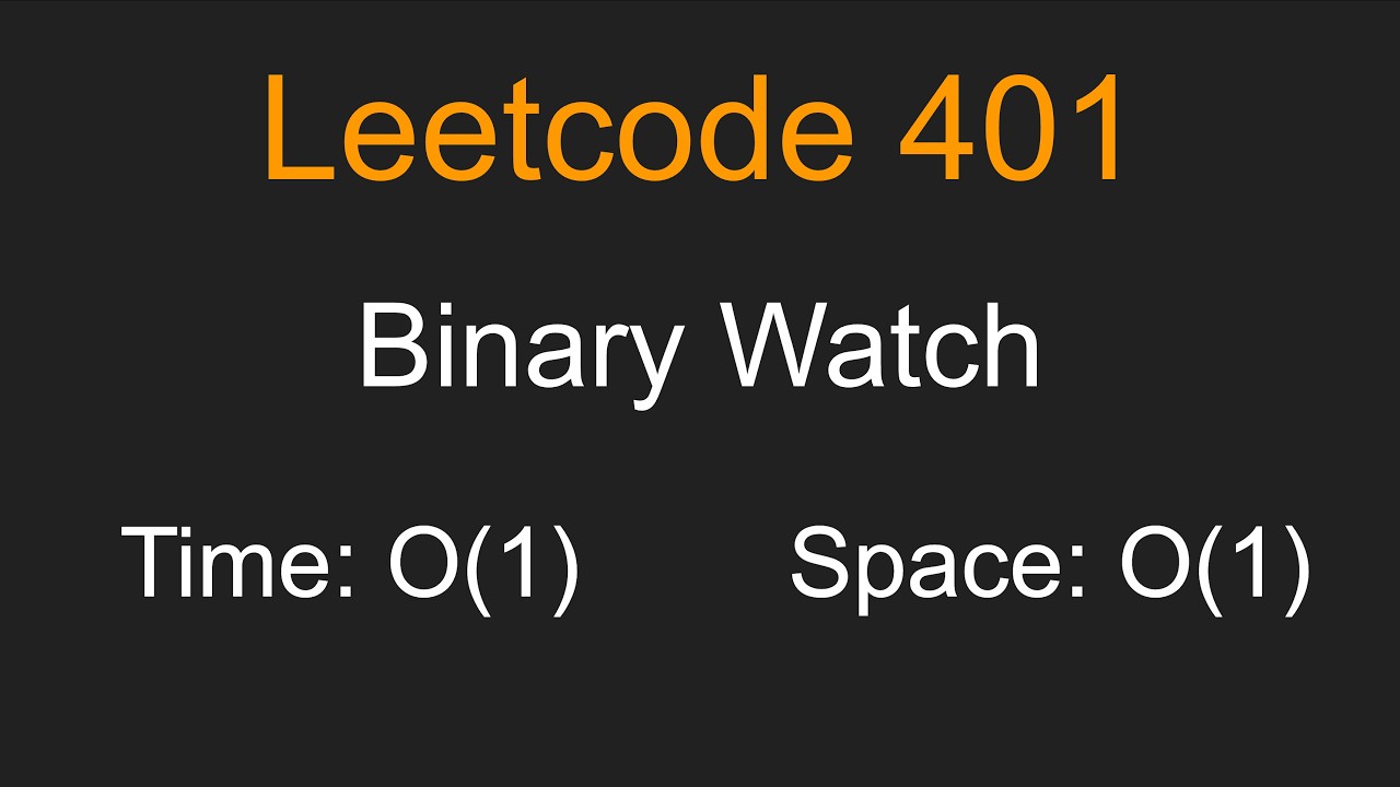 Binary Watch - Leetcode 401 - Python