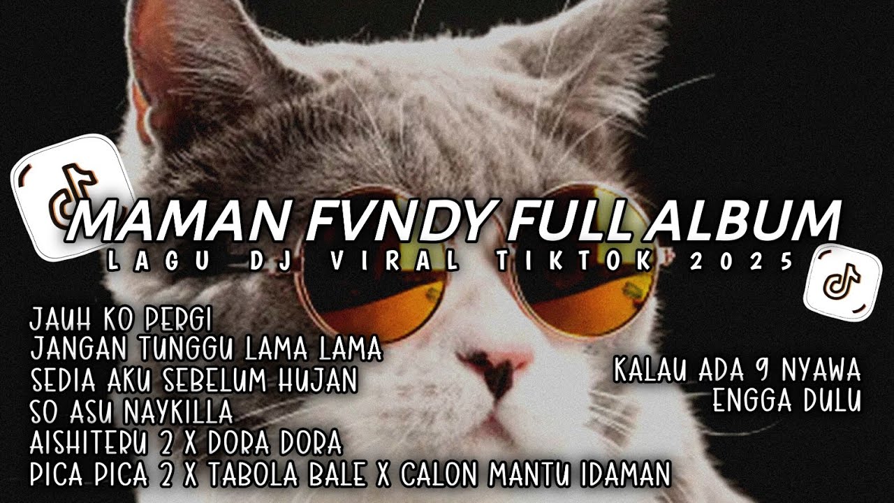 DJ MAMAN FVNDY FULL ALBUM | DJ JAUH KO PERGI🎵 JANGAN TUNGGU LAMA LAMA - DJ VIRAL TIKTOK 2026