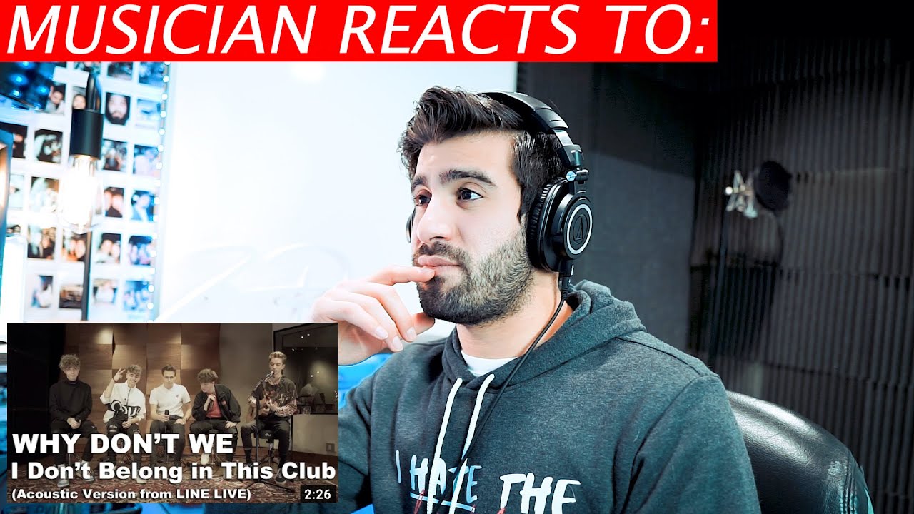Why Don’t We - I Don't Belong in This Club (Acoustic) - Musician's Reaction