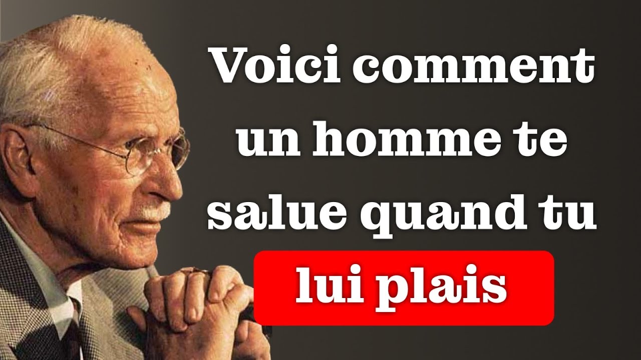 S’il te SALUE de cette manière, il est FASCINÉ par toi | Carl Jung