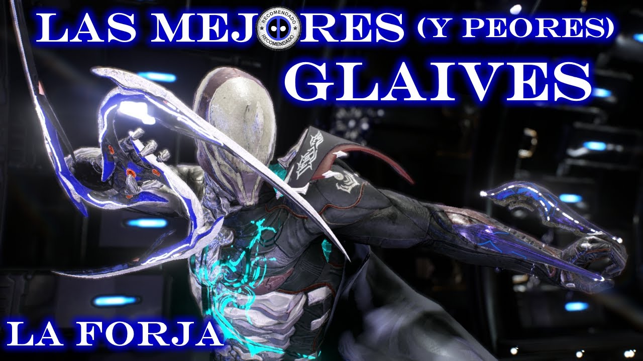 Las MEJORES (y peores) Glaives - Warframe, la Forja