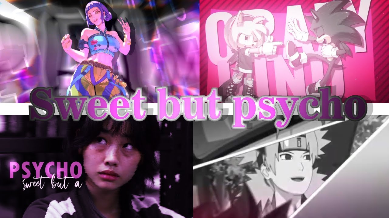 Sweet but psycho - FULL MEP - Multifandom
