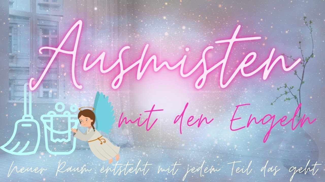 Ausmisten ✫ innerlich & &auml;u&szlig;erlich neue R&auml;ume er&ouml;ffnen & loslassen 💗